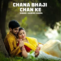 Chana Bhaji Chan Ke